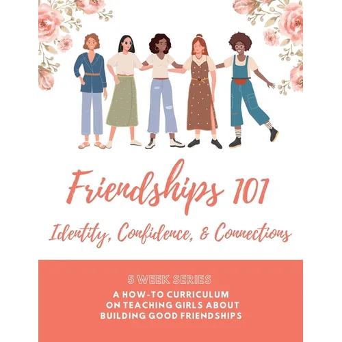 Friendships 101 Curriculum - Paperback
