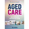 Aged Care, The complete Australian guide - Paperback