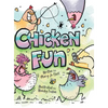 Chicken Fun - Hardcover