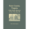 Essex County, Virginia Order Book Abstracts 1716-1723, Part III - Paperback