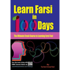 Learn Farsi in 100 Days: The Ultimate Crash Course to Learning Farsi Fast - Paperback