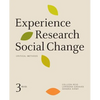 Experience Research Social Change: Critical Methods, Third Edition - Paperback