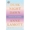 Dusk, Night, Dawn: On Revival and Courage - Paperback