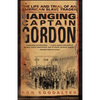 Hanging Captain Gordon: The Life and Trial of an American Slave Trader - Paperback