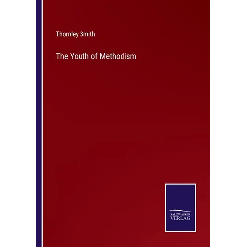 The Youth of Methodism - Paperback