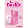 Forever Barbie: The Unauthorized Biography of a Real Doll - Paperback