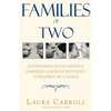 Families of Two: Interviews with Happily Married Couples Without Children by Choice - Paperback