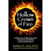Hollow Crown of Fire: A Discovery of Meaning in the Coronavirus Pandemic and its Predecessors - Paperback