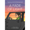 A Fade of Light - Hardcover