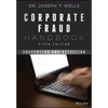 Corporate Fraud Handbook: Prevention and Detection - Hardcover