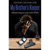 My Brother's Keeper: Relearning to Live with PTSD - Paperback