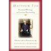 Matthew Fox: Essential Writings on Creation Spirituality - Paperback
