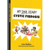 My DNA Diary: Cystic Fibrosis - Paperback