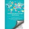Teaching Christian Mission in an Age of World Christianity: The 2016 proceedings of The Association of Professors of Missions - Paperback