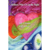 Mothers Who Cry in the Night: The Ultimate Gift of Love - Paperback