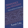 Dominance Without Hegemony: History and Power in Colonial India - Paperback