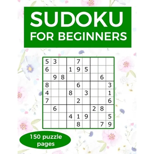 Sudoku for Beginners: A collection of sudoku puzzles for beginners to learn how to play from easy to advanced level - perfect hiking gift fo - Paperback