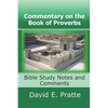 Commentary on the Book of Proverbs: Bible Study Notes and Comments - Paperback