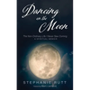 Dancing on the Moon - Paperback