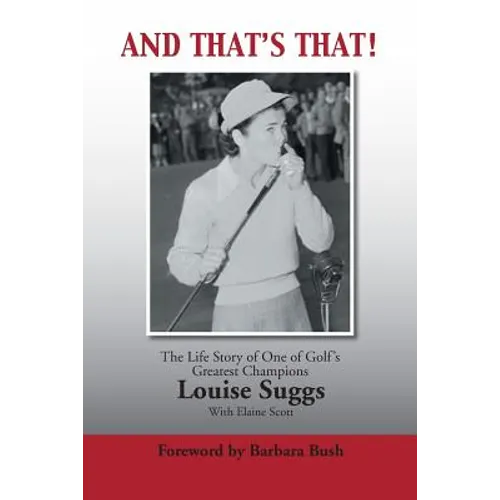 And That's That!: The Life Story of One of Golf's Greatest Champions - Paperback