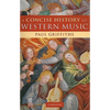 A Concise History of Western Music - Paperback