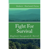 Fight For Survival: Bigfoot/Sasquatch Novel - Paperback