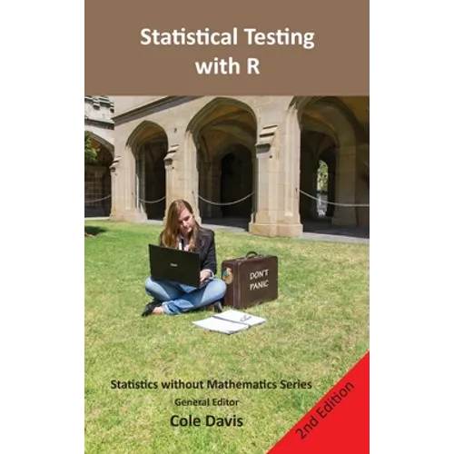 Statistical testing with R: Second Edition - Hardcover