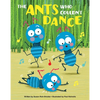 The Ants Who Couldn't Dance - Hardcover