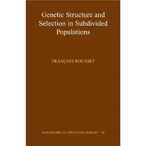 Genetic Structure and Selection in Subdivided Populations - Paperback