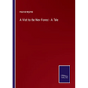 A Visit to the New Forest - A Tale - Paperback