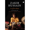 Zakir Hussain: A Life in Music - Hardcover