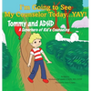 I'm Going to See My Counselor Today...Yay! Tommy and ADHD, A Superhero of Kid's Counseling - Hardcover