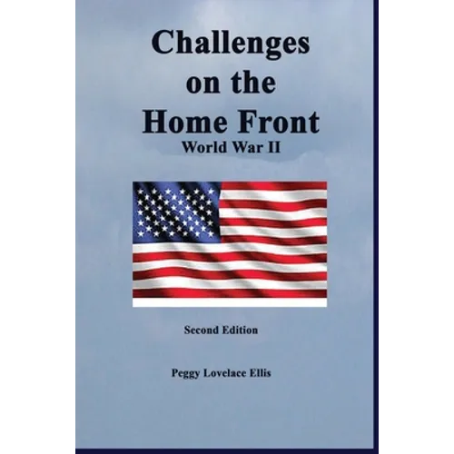 Challenges on the Home Front: World War II - Paperback