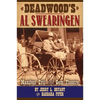 Deadwood's Al Swearingen: Manifest Evil in the Gem Theatre - Paperback