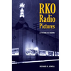 RKO Radio Pictures: A Titan Is Born - Hardcover