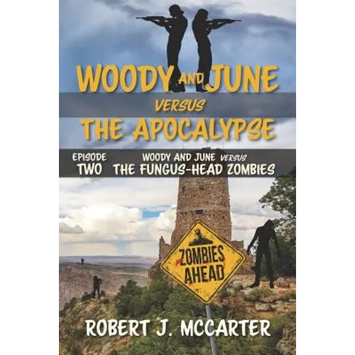 Woody and June versus the Fungus-Head Zombies - Paperback