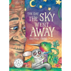 The Day the Sky Went Away - Hardcover