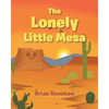 The Lonely Little Mesa - Paperback
