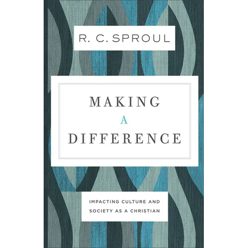 Making a Difference: Impacting Culture and Society as a Christian - Paperback