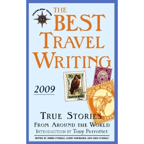 The Best Travel Writing: True Stories from Around the World - Paperback