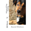 Beyond Obedience - Advanced Dog Training - Paperback