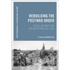 Rebuilding the Postwar Order: Peace, Security and the Un-System - Paperback