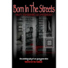Born in the streets but raised in prison - Paperback
