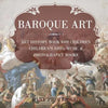 Baroque Art - Art History Book for Children Children's Arts, Music & Photography Books - Paperback