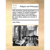 The Churches Quarrel Espoused: Or, a Reply in Satyre, to Certain Proposals Made, in Answer to This Question, What Further Steps Are to Be Taken? by J - Paperback
