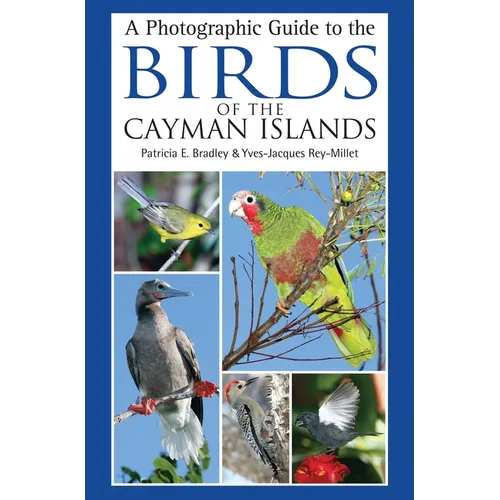 A Photographic Guide to the Birds of the Cayman Islands - Paperback