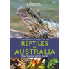 A Naturalist's Guide to the Reptiles of Australia - Paperback