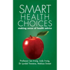 Smart Health Choices: Making sense of health advice - Paperback