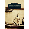 Ohio River Images: Cincinnati to Louisville in the Packet Boat Era - Hardcover