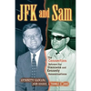JFK and Sam: The Connection Between the Giancana and Kennedy Assassinations - Hardcover